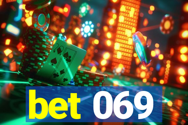 bet 069